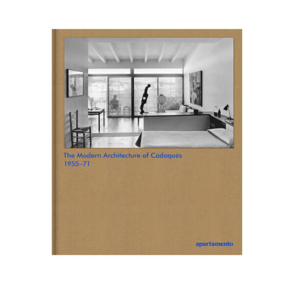 The Modern Architecture of Cadaqués: 1955–71